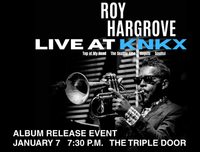 KNKX Release Event for "Roy Hargrove: Live at KNKX" EP feat. D'Vonne Lewis Trio - A Benefit for KNKX