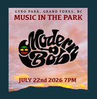 Modern Bob @ Music In The Park Grand Forks BC