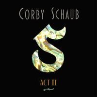 Act II by Corby Schaub