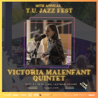 Victoria Malenfant Quintet - T.U. Jazz Fest