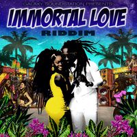 Immortal Love Riddim by Galaxy Soundstation 