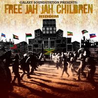 Free Jah Jah Children Riddim by Galaxy Soundstation 