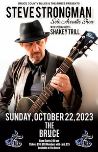 Steve Strongman Solo Acoustic with Special Guests Shakey Trill