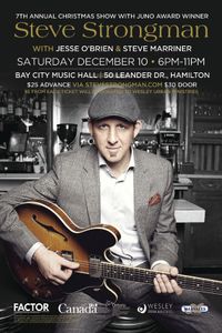 Steve Strongman's 7th Annual Christmas Show with Special Guests Steve Marriner & Jesse O'Brien
