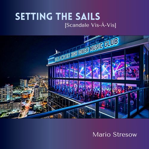 Mario Stresow | Cover: Setting the Sails - [Scandale Vis-À-Vis]