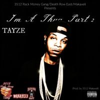 I'm A Thug Pt. 2 (Prod. By 3512 Makaveli) by Tayze