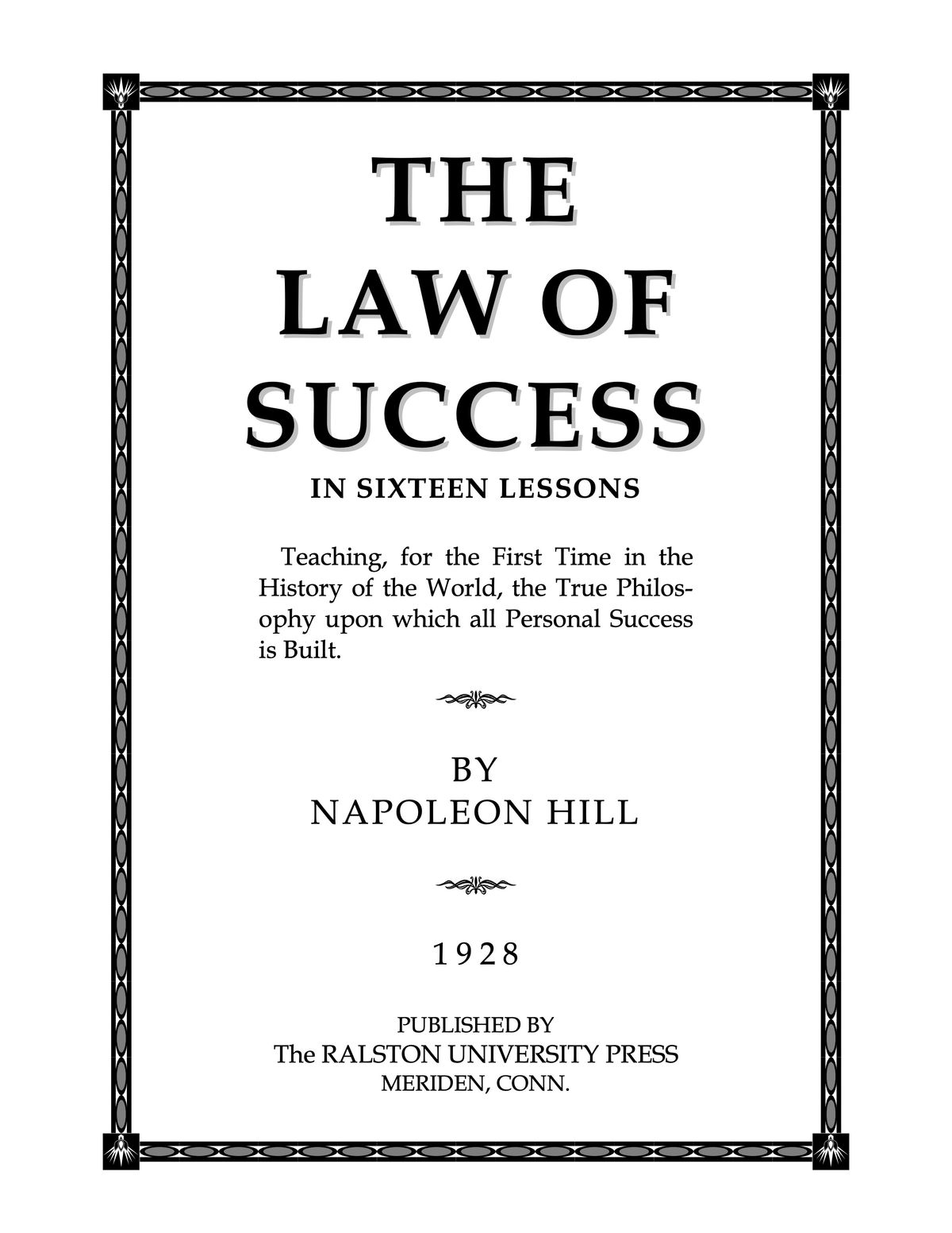Napoleon Hill's The Law of Success: In Sixteen Lessons!
