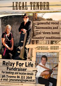 Legal Tender with Special guest Graham lovejoy ,  Fundraiser  "Relay for Life"