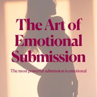 E-Book "The Art of Emotional Submission"