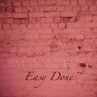 Easy Done by Jim Jonze