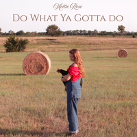 Do What Ya Gotta Do by Mollie Rose