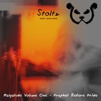 Malgatude Volume One: Prophet Before Pride by Stoltz