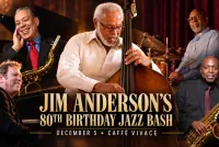 Jim Anderson’s 80th Birthday Jazz Bash