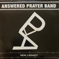 New Legacy by Answered Prayer Band
