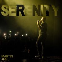 SERENITY by Martin Toe
