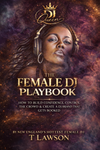 THE FEMALE DJ PLAYBOOK