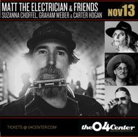 In The Round with Matt the Electrician, Suzanna Choffel, Creekbed Carter Hogan