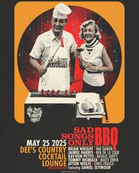 Sad Songs Only BBQ