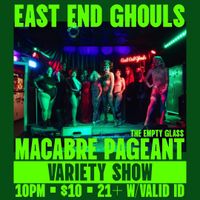East End Ghouls: Macabre Prelim Pageant