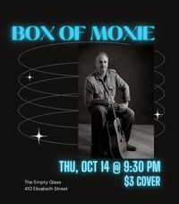 Box of Moxie at The Empty Glass