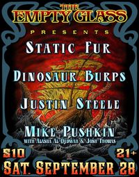 Static Fur/Dinosaur Burps/Justin Steele/Mike Pushkin