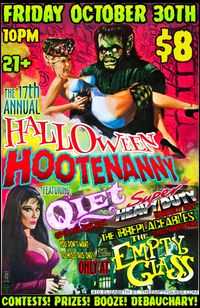17th Annual Halloween Hootenanny with Qiet, Super Heavy Duty and The Irreplaceables