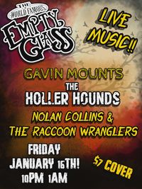 Gavin Mounts/The Holler Hounds/ Nolan Collins & The Raccoon Wranglers