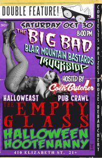 Halloween Hootenanny Day Two: Blair Mtn Bastards, The Big Bad & Truck Stop Hosted by CoentheButcher