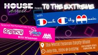House Arrest "To The Extreme" Empty Glass Takeover w/ Duck City Music