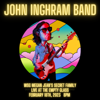 John Inghram Band wsg Megan Jean’s Secret Family