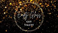 Empty Glass - Got Talent