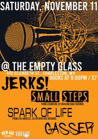 Jerks!, Small Steps, Spark of Life, & Gasser 