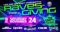 Ravesgiving at The Empty Glass!