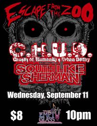 The Escape from the Zoo, CHUD, and South Like Sherman Glass