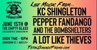 KC Shingleton / Pepper Fandango & The Bomb Shelters / A Lot Like Thieves