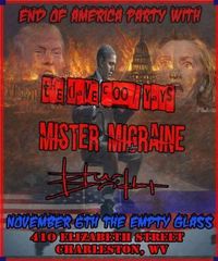 The Dave Cool Yays, Mister Migraine and Hurl Brickbat
