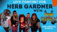 Live Concert for Herb Gardener with Hair Supply