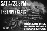 Richard Hill, Matthew Thomas and Bread & Circus