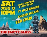 James Townsend & Steve Slack, Ty McClanahan, Khegan McLane, Sam Eplin