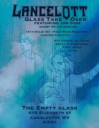 Lancelott Glass Takeover FEATURING Jon Dose