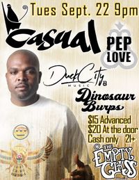 Casual, Pep Love, Duck City Music and Dinosaur Burps