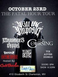 The Coursing, Kill the Imposter, Yung Burg & Messenger Vessel