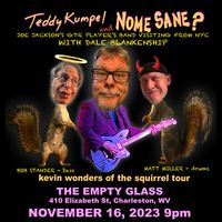 Teddy Kumpel and None Sane? w/ Dale Blanenship