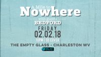 A Mile to Nowhere w/ Bedford