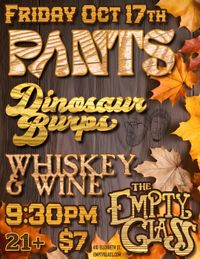 PANTS, Dinosaur Burps Whiskey & Wine