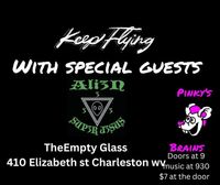 Keep Flying with special guests Ali3n Sup3r J3sus and Pinky’s Brains