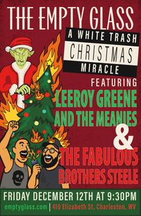 A White Trash Christmas Miracle - Leeroy Greene & The Meanies - Fabulous Brothers Steele