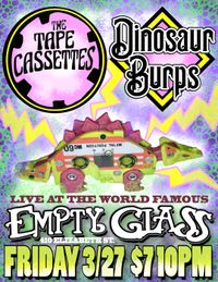 The Tape Cassettes & Dinosaur Burps
