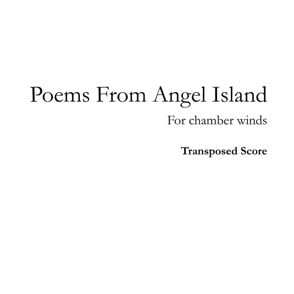 Poems from Angel Island (chamber winds) parts and score pdf