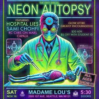THE 1ST ANNUAL NEON AUTOPSY (ALL AGES) ROCK SHOW